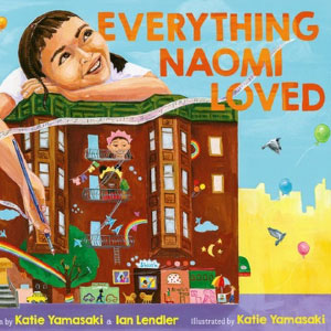 Everything Naomi Loved By Katie Yamaski & Ian Lendler